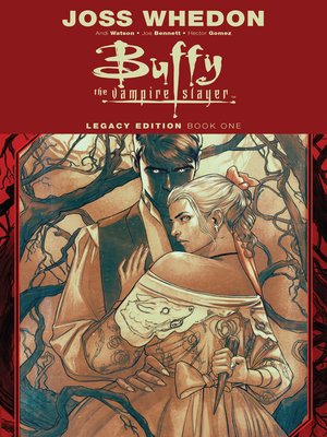 cover image of Buffy the Vampire Slayer (1998): Legacy Edition, Book 1